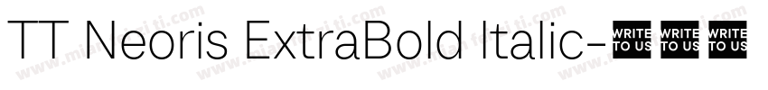 TT Neoris ExtraBold ltalic字体转换